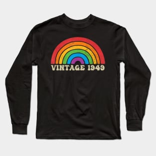 Vintage 1949 - Retro Rainbow Vintage-Style Long Sleeve T-Shirt